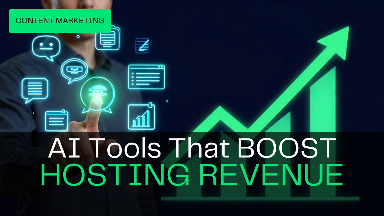 How to Choose AI Content Marketing Tools That Boost Hosting Revenue